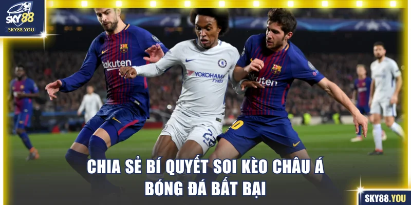 Chia sẻ bí quyết soi kèo châu Á bóng đá