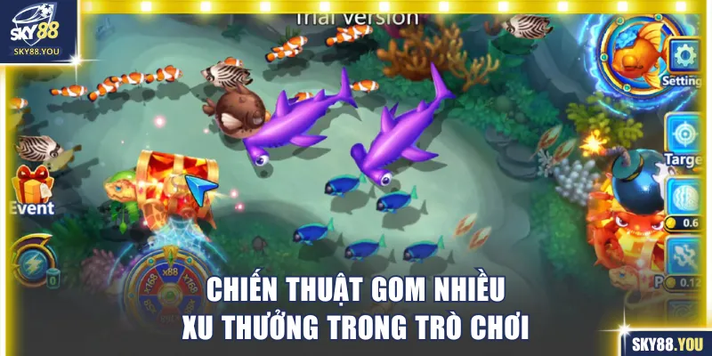 Chiến thuật gom nhiều xu thưởng trong trò chơi