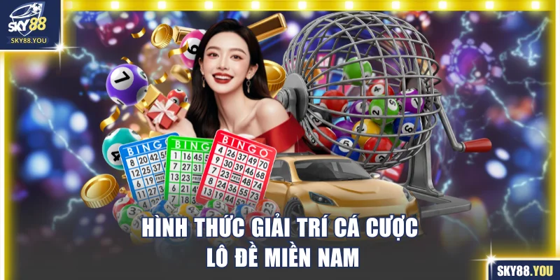 Hình thức giải trí cá cược lô đề miền Nam