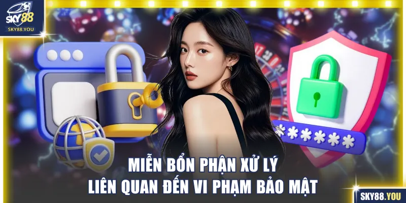 Miễn bổn phận liên quan đến vi phạm bảo mật