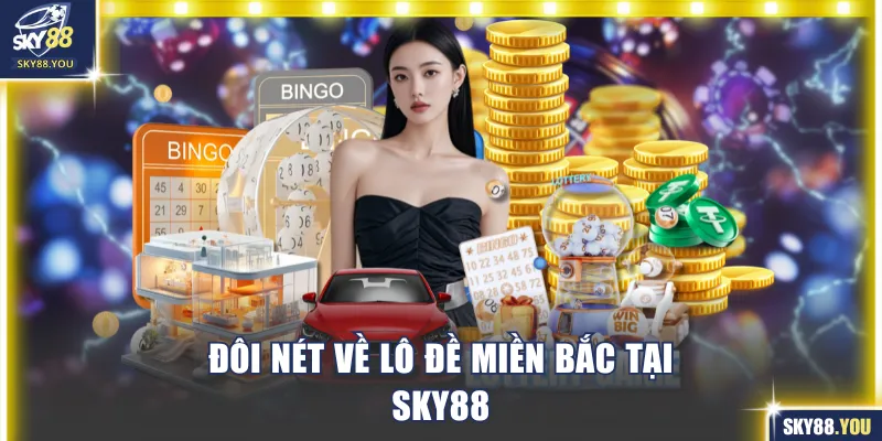 Thông tin sơ lược về lô đề miền Bắc